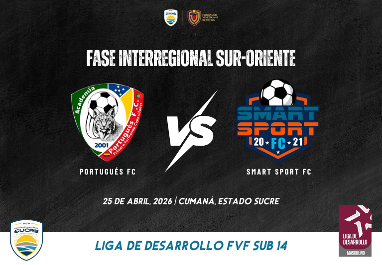 Portugués FC vs Smart Sport FC Fase Interregional de la Liga de Desarrollo FVF Sub 14 2026
